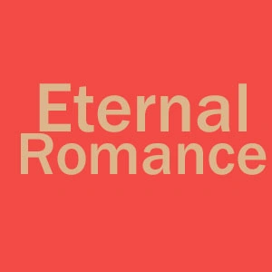 Eternal Romance